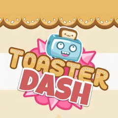 Toaster Dash